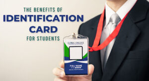 The Benefits of Identification Card for Students